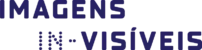 Imagens In-Visíveis